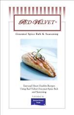 Red Velvet Gourmet Rub and Seasoning: Heart Healthy Recipes